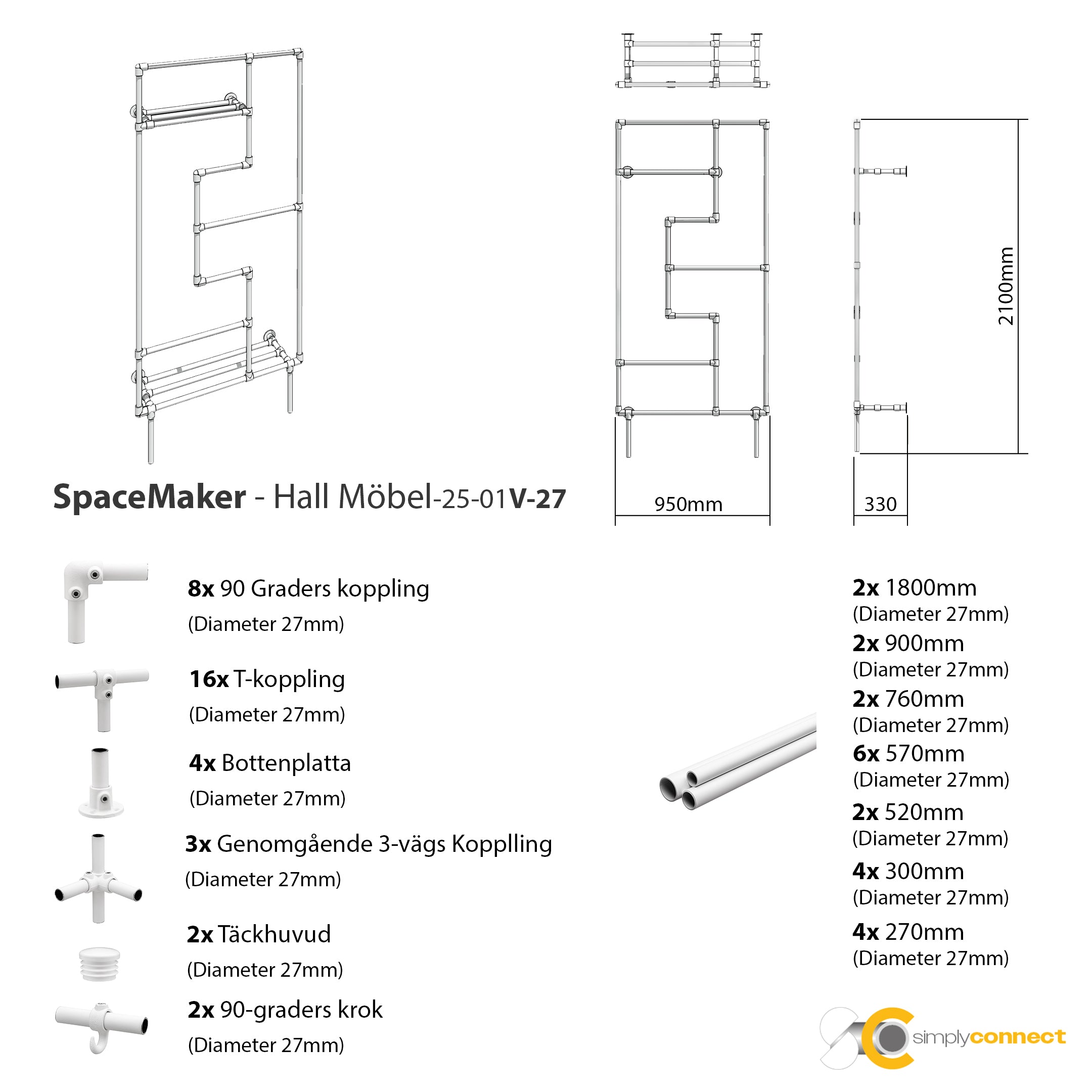 SpaceMaker - Ordning med stil - Vita rör/vita kopplingar